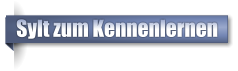 Sylt zum Kennenlernen